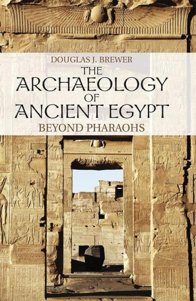 The Archaeology of Ancient Egypt
