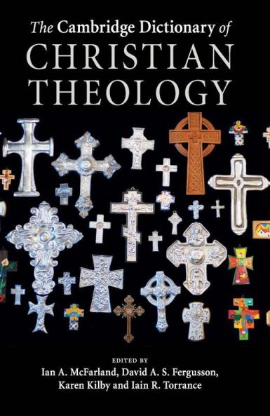 The Cambridge Dictionary of Christian Theology