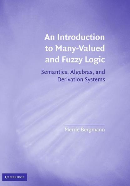 An Introduction to Many-Valued and Fuzzy Logic