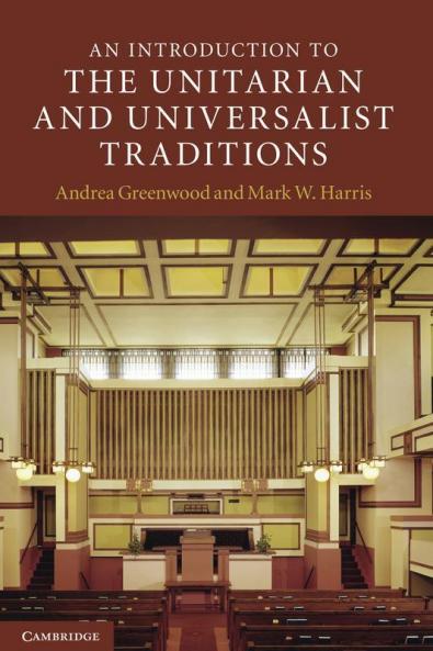 An Introduction to the Unitarian and Universalist Traditions
