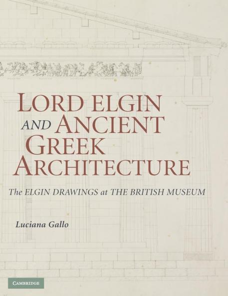 Lord Elgin and Ancient Greek Architecture