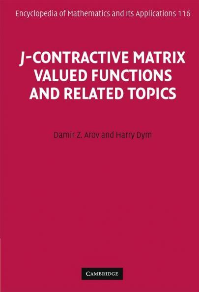J-Contractive Matrix Valued Functions and Related Topics