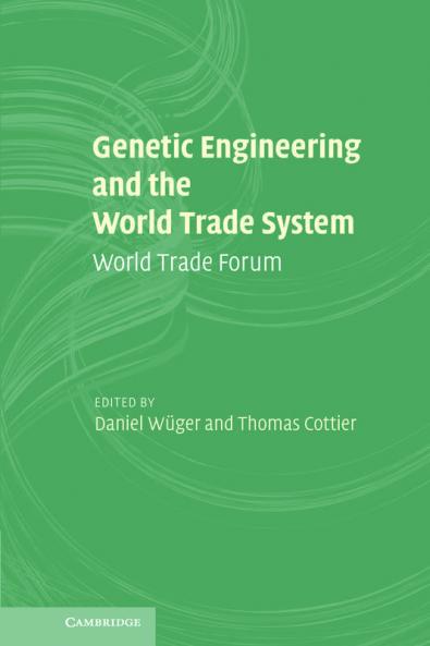 Genetic Engineering and the World Trade System
