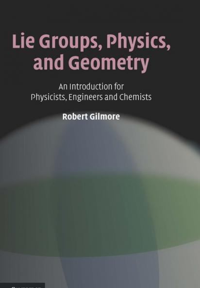 Lie Groups Physics and Geometry