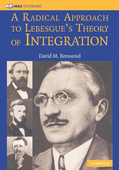 A Radical Approach to Lebesgue's Theory of Integration
