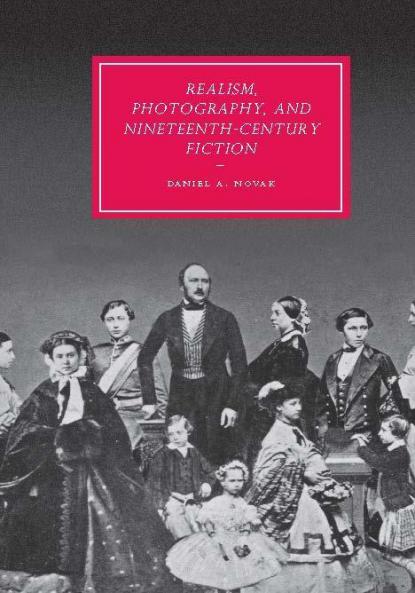 Realism Photography and Nineteenth-Century Fiction