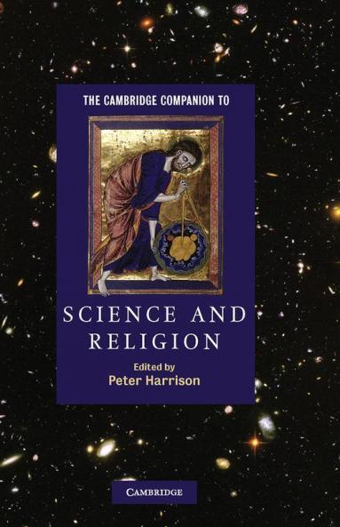 The Cambridge Companion to Science and Religion