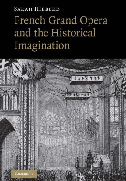 French Grand Opera and the Historical Imagination