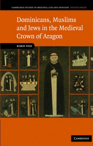 Dominicans Muslims and Jews in the Medieval Crown of Aragon