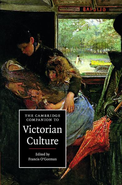The Cambridge Companion to Victorian Culture