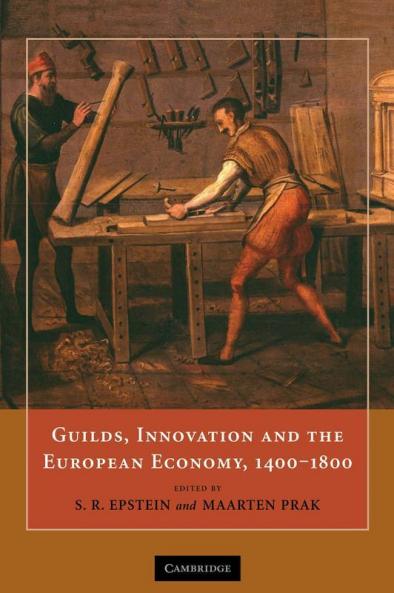 Guilds Innovation and the European Economy 1400 1800