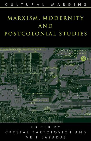 Marxism Modernity and Postcolonial Studies