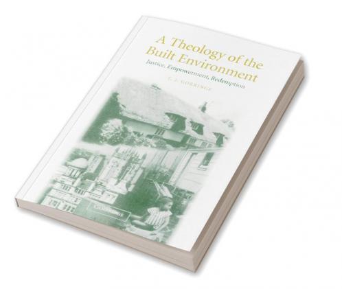 A Theology of the Built Environment