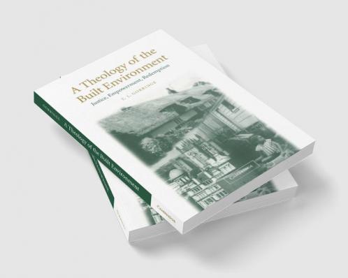 A Theology of the Built Environment