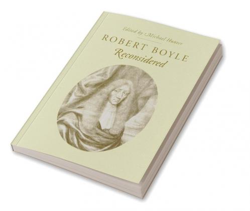 Robert Boyle Reconsidered