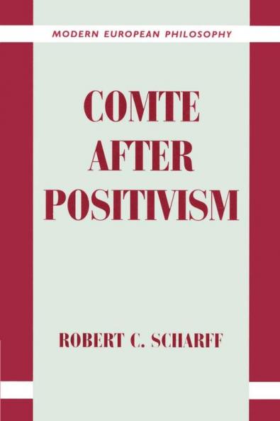 Comte After Positivism