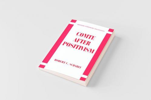 Comte After Positivism
