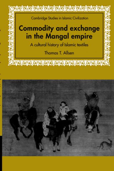 Commodity and Exchange in the Mongol Empire