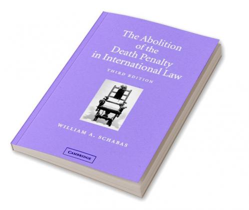 The Abolition of the Death Penalty in International Law