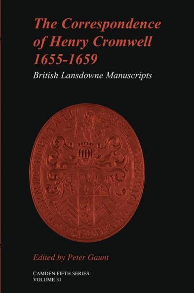 The Correspondence of Henry Cromwell 1655-1659