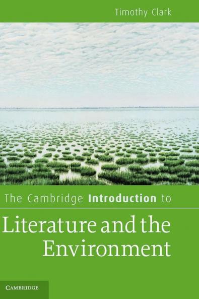 The Cambridge Introduction to Literature and the Environment