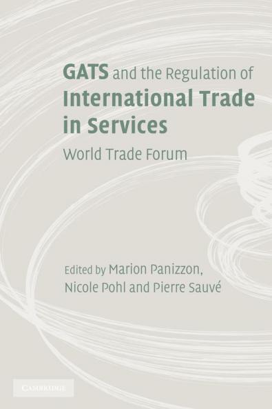 GATS and the Regulation of International Trade in Services