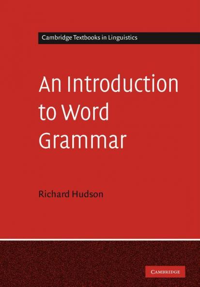An Introduction to Word Grammar