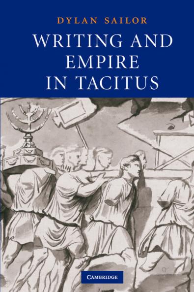 Writing and Empire in Tacitus