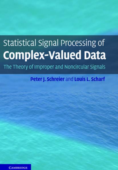 Statistical Signal Processing of Complex-Valued Data