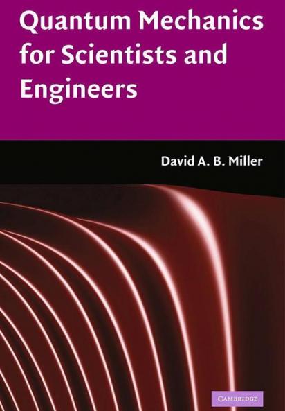 Quantum Mechanics for Scientists and Engineers
