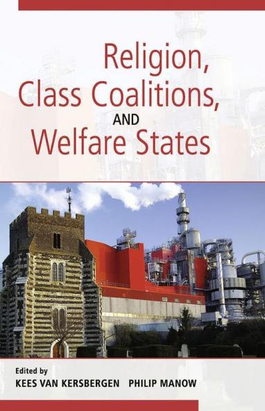 Religion Class Coalitions and Welfare States