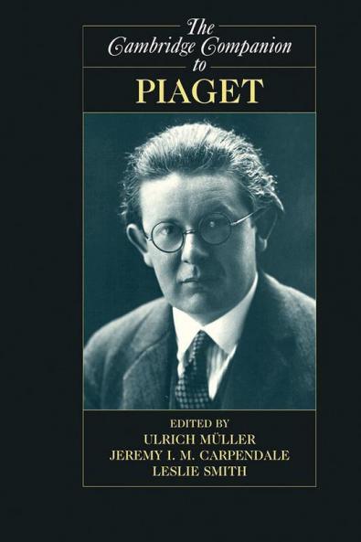 The Cambridge Companion to Piaget