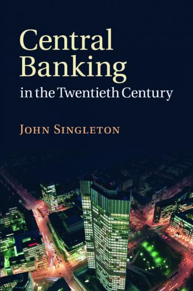 Central Banking in the Twentieth Century