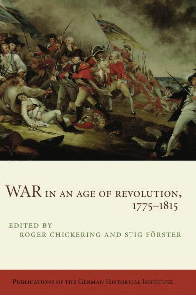 War in an Age of Revolution 1775-1815