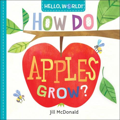 Hello World! How Do Apples Grow?