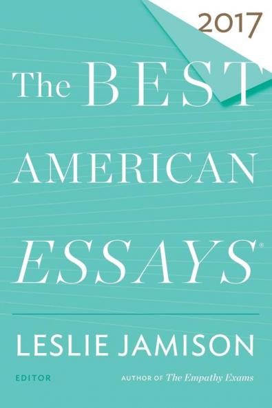 The Best American Essays 2017