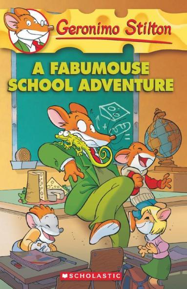 A Fabumouse School Adventure: 38 (Geronimo Stilton)