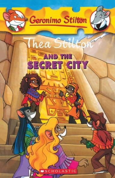 THEA STILTON#04 THEA STILTON AND THE SECRET CITY