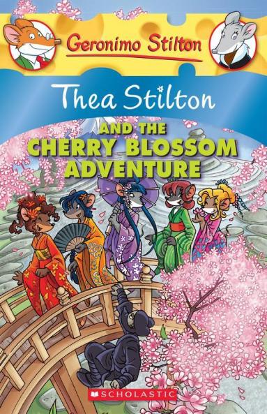 Thea Stilton and The Cherry Blossom Adventure: 06 (Geronimo Stilton)