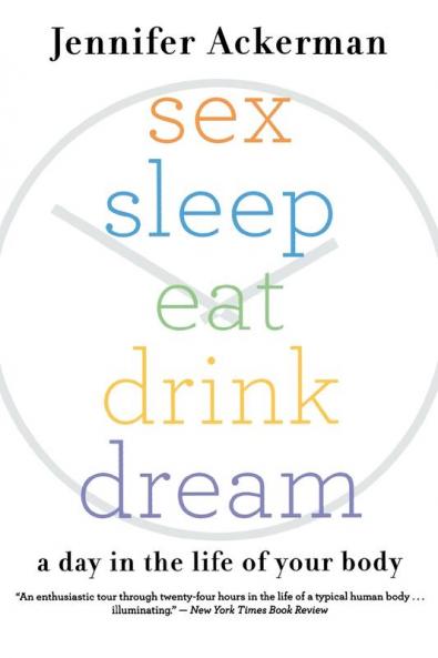 Sex Sleep Eat Drink Dream