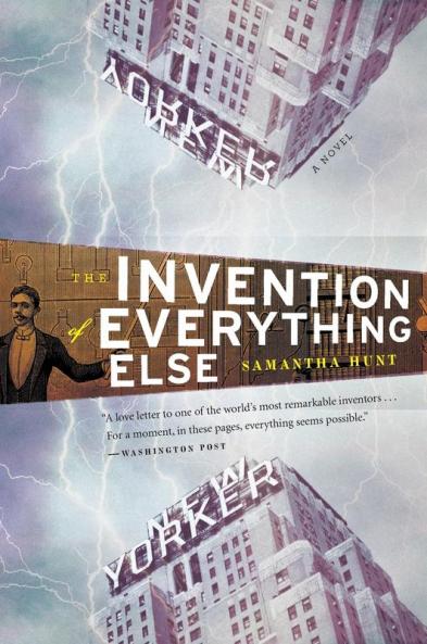 Invention of Everything Else The