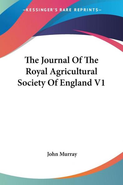 The Journal of the Royal Agricultural Society of England: 1