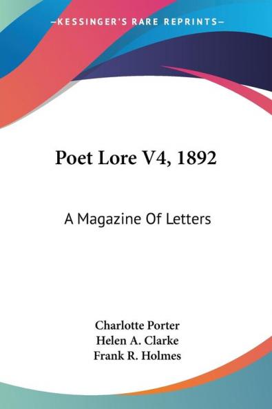 Poet Lore 1892: A Magazine of Letters: 4