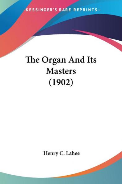 The Organ And Its Masters