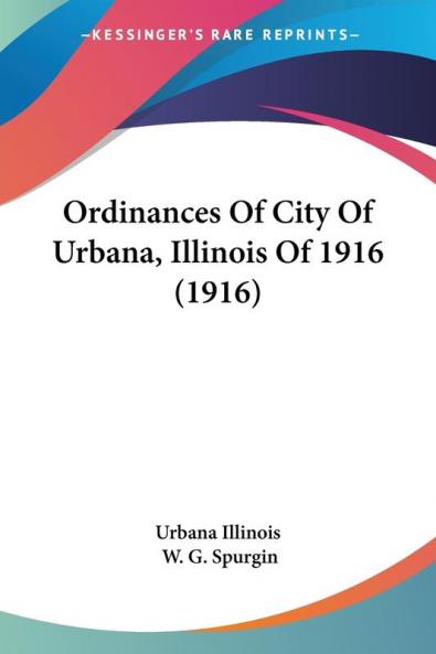 Ordinances Of City Of Urbana Illinois Of 1916