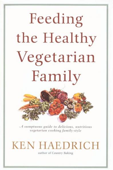 Feeding the Healthy Vegetarian Family