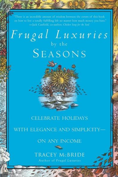 Frugal Luxuries by the Seasons