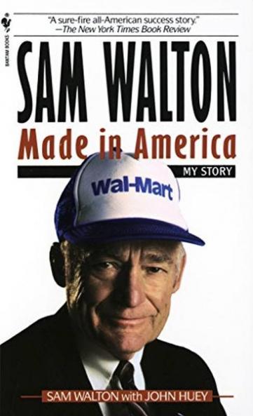 Sam Walton : Made In America