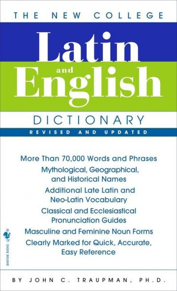 The New College Latin & English Dictionary Revised and Updated