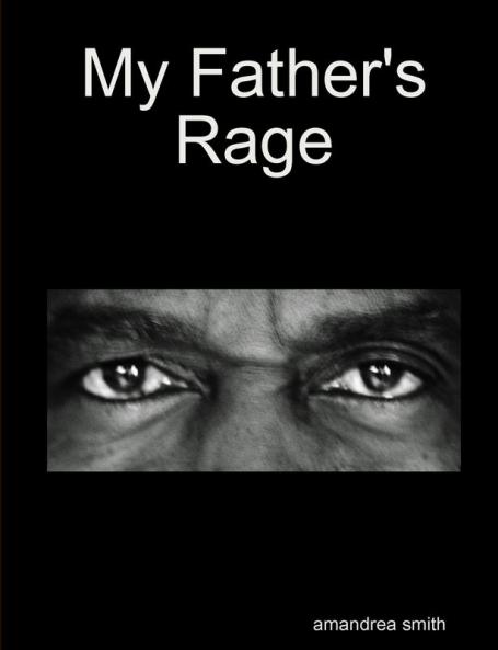 My Father's Rage
